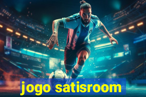 jogo satisroom